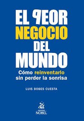 EL PEOR NEGOCIO DEL MUNDO - 9788484597896