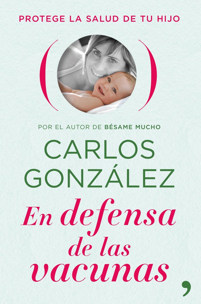 EN DEFENSA DE LAS VACUNAS | GONZALEZ,CARLOS | TEMAS DE HOY | 9788484609469 Imagen principal del producto