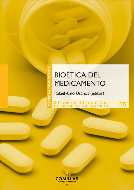 BIOETICA DEL MEDICAMENTO | nan | PONTIFICIA COMILLAS | 9788484689676
