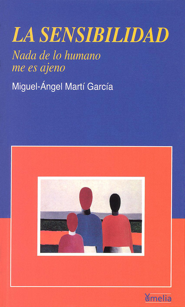 SENSIBILIDAD,LA 3ªED | MARTI,MIGUEL ANGEL | EIUNSA | 9788484691068 Imagen principal del producto