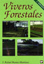VIVEROS FORESTALES 2ªED MANUAL DE CULTIVO Y PROYECTOS - 9788484763406