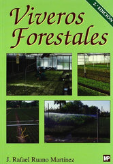VIVEROS FORESTALES 2ªED MANUAL DE CULTIVO Y PROYECTOS - 9788484763406