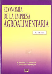 ECONOMIA DE LA EMPRESA AGROALIMENTARIA 3ªED - 9788484763444