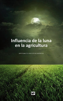 INFLUENCIA DE LA LUNA EN LA AGRICULTURA 6ªED - 9788484764069