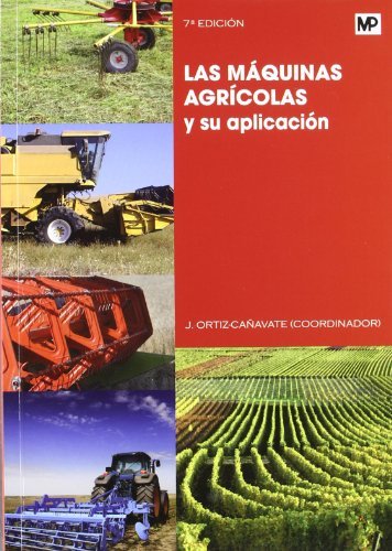 MAQUINAS AGRICOLAS Y SU APLICACIONLAS - 9788484764311 Imagen principal del producto