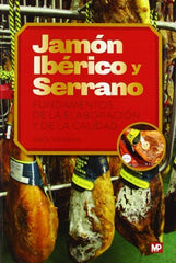 JAMON IBERICO Y SERRANO - 9788484764748