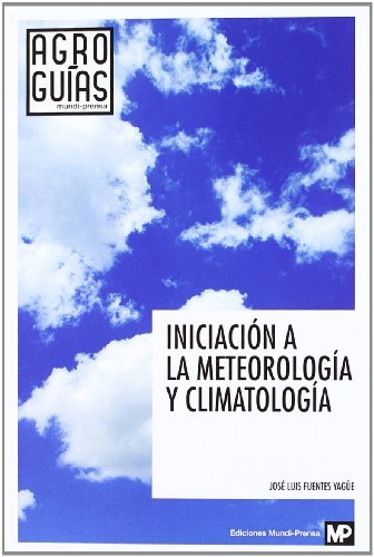 INICIACION A LA METEOROLOGIA Y CLIMATOLOGIA - 9788484765103