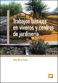 TRABAJOS BASICOS VIVEROS CENTROS JARDINERIA - 9788484765400