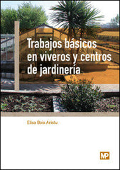 TRABAJOS BASICOS VIVEROS CENTROS JARDINERIA - 9788484765400