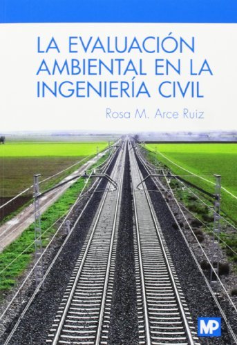 EVALUACION AMBIENTAL EN LA INGENIERIA CIVILLA - 9788484766445