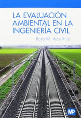 EVALUACION AMBIENTAL EN LA INGENIERIA CIVILLA - 9788484766445