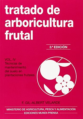 TRATADO DE ARBORICULTURA FRUTAL VOLUMEN IV - 9788484766629 Imagen principal del producto