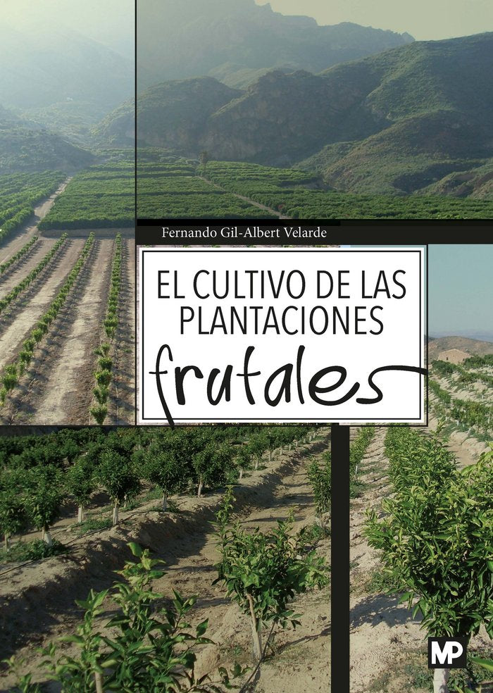 CULTIVO DE LAS PLANTACIONES FRUTALESEL - 9788484766636 Imagen principal del producto