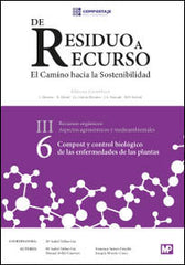 DE RESIDUO A RECURSO 6 COMPOST CONTROL BIOLOGICO ENFERMEDAD - 9788484766902