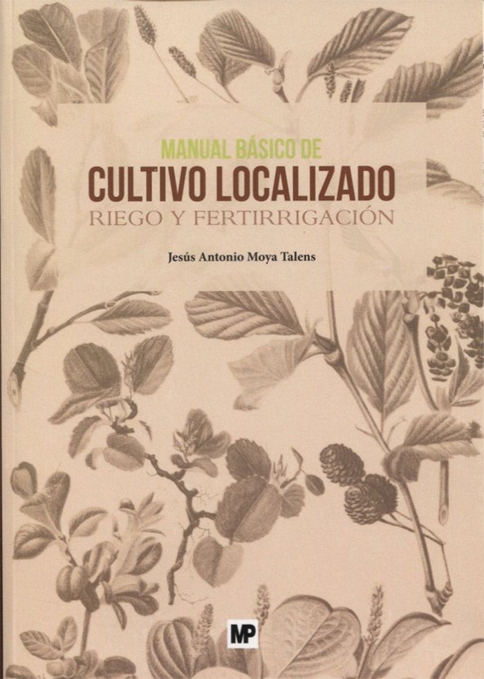 MANUAL BASICO DE CULTIVO LOCALIZADO RIEGO - 9788484767169 Imagen principal del producto