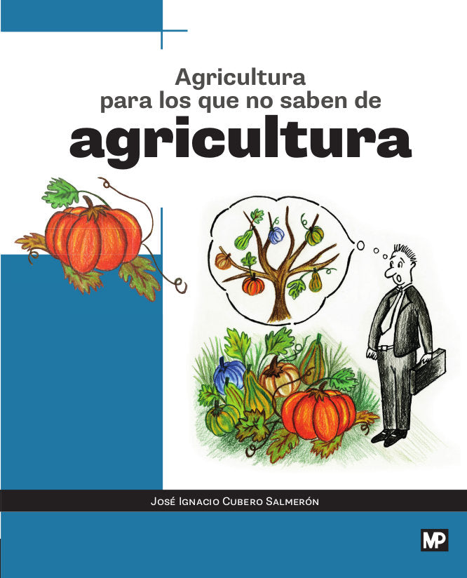AGRICULTURA PARA LOS QUE NO SABEN DE AGRICULTURA - 9788484767343 Imagen principal del producto