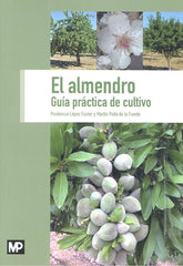 ALMENDRO GUIA PRACTICA DE CULTIVOEL - 9788484767473