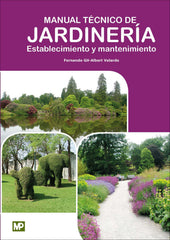 MANUAL TECNICO DE JARDINERIA ESTABLECIMIENTO Y MANTENIMIENT - 9788484767480