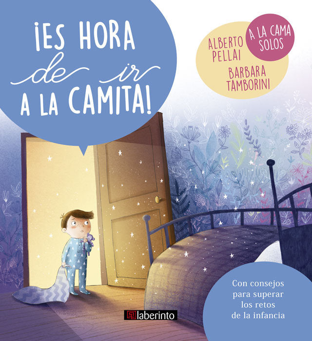 ES HORA DE IR A LA CAMITA | PELLAI,ALBERTO/TAMBORINI,BARBARA | LABERINTO | 9788484839170 Imagen principal del producto