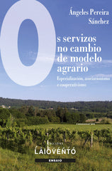 OS SERVIZOS NO CAMBIO DE MODELO AGRARIO - 9788484874461