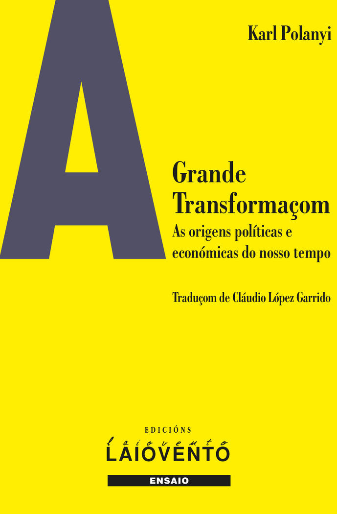 A GRANDE TRANSFORMACOM | POLANYI,KARL | EDICIONS LAIOVENTO | 9788484875765 Imagen principal del producto