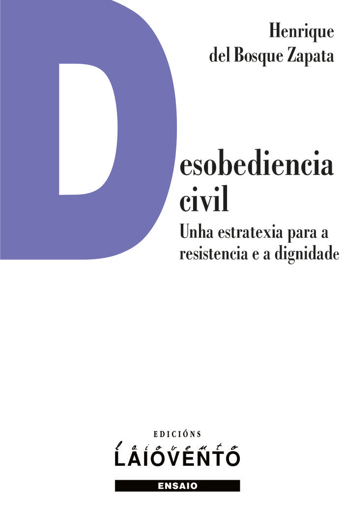 DESOBEDIENCIA CIVIL UNHA ESTRATEXIA PARA A RESISTENCIA E A - 9788484876533