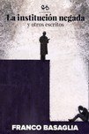 INSTITUCION NEGADA Y OTROS ESCRITOSLA - 9788485209279