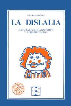 LA DISLALIA. NATURALEZA, DIAGNÓSTICO Y REHABILITACIÓN I Pascual García, Pilar I Ciencias de la Educación Preescolar y Especial I 9788485252336 Imagen secundaria del producto