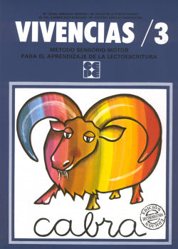 VIVENCIAS 3. MÉTODO SENSORIOMOTOR PARA EL APRENDIZAJE DE LA LECTOESCRITURA (6 AÑOS) I Rico González, Carmen;González Moreno, Isabel;de la Puente