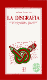 LA DISGRAFÍA. CONCEPTO, DIAGNÓSTICO Y TRATAMIENTO I Portellano Pérez, José Antonio I Ciencias de la Educación Preescolar y Especial I 9788485252992 Imagen principal del producto