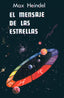 MENSAJE DE LAS ESTRELLAS I Heindel,Max I Luis Carcamo I 9788485316120