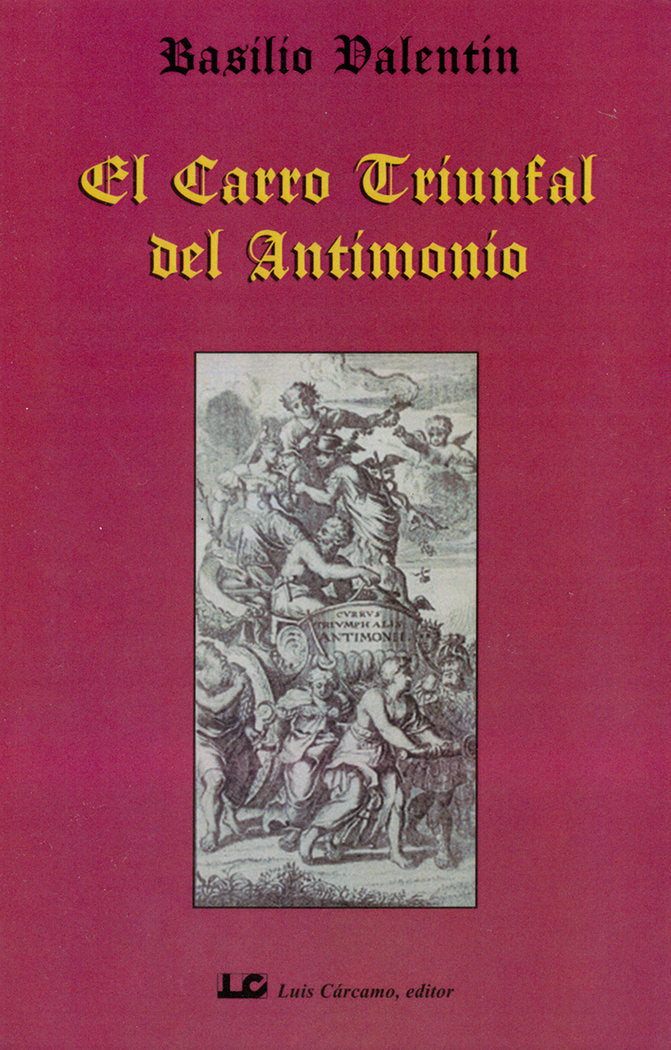 CARRO TRIUNFAL EL ANTIMONIO I Valentin,Basilio I Luis Carcamo I 9788485316595 Imagen principal del producto