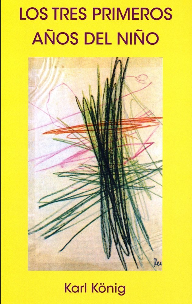 TRES PRIMEROS AÑOS DEL NIÑO,LOS | KÖNIG, KARL | EDITORIAL RUDOLF STEINER S A | 9788485370658 Imagen principal del producto