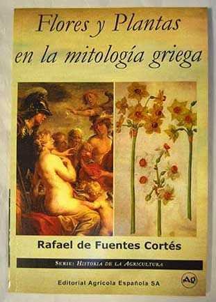 FLORES Y PLANTAS EN LA MITOLOGIA GRIEGA - 9788485441730 Imagen principal del producto