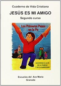 JESUS ES MI AMIGO 2oCURSO CUADERNO VIDA CRISTIANA AVEREL12EP | MONTERO VIVES,JOSE | 9788485764228 (Ave Maria) Imagen principal del producto