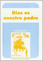 Dios Es Nuestro Padre 1 Ave Maria AVEREL11EP (Ave Maria) - 9788485764709