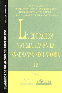 EDUCACION MATEMATICA ENSEÑANAZA SECUNDARIA | RICO,LUIS,COORDINADOR | HORSORI | 9788485840656 Imagen secundaria del producto