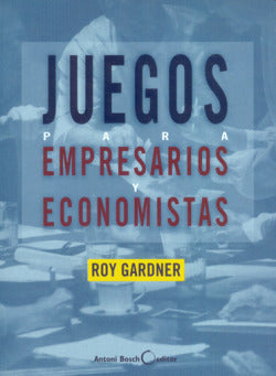 JUEGOS PARA EMPRESARIOS Y ECONOMISTAS - 9788485855780
