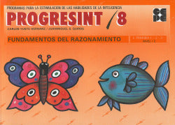 PROGRESINT 08. FUNDAMENTOS DEL RAZONAMIENTO I Yuste Hernanz, Carlos;Sánchez Quirós, Juan Miguel I Ciencias de la Educación Preescolar y Especial I 9788486235949 Imagen secundaria del producto