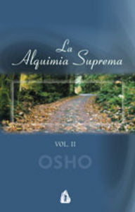 LA ALQUIMIA SUPREMA VOL II I Osho I Gulaab I 9788486797621 Imagen principal del producto