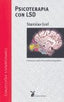 PSICOTERAPIA CON LSD | GROF STANISLAV | LIEBRE DE MARZO | 9788487403798