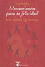 MOVIMIENTOS PARA LA FELICIDAD - 9788487403941