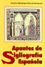 APUNTES DE SIGILOGRAFIA ESPAÑOLA - 9788487743320