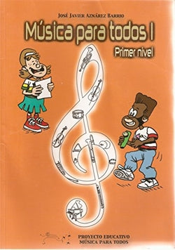 Musica Para Todos I. Aznarez Barrio, Jose Javier (Musica Para Todos Ediciones) 9788487824579