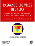 RASGANDO LOS VELOS DEL ALMA I Jose Castro Crespo I Sirena De Los Vientos I 9788488540386