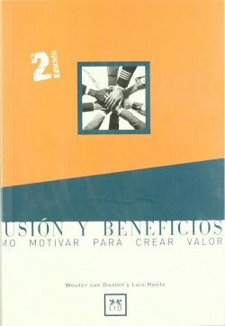 ILUSION Y BENEFICIOS | WOUTER VAN DAALEN Y LUIS HUETE | LID EDITORIAL | 9788488717832 Imagen secundaria del producto