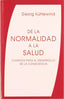 DE LA NORMALIDAD A LA SALUD | KÜHLEWIND, GEORG | EDITORIAL RUDOLF STEINER S A | 9788489197206