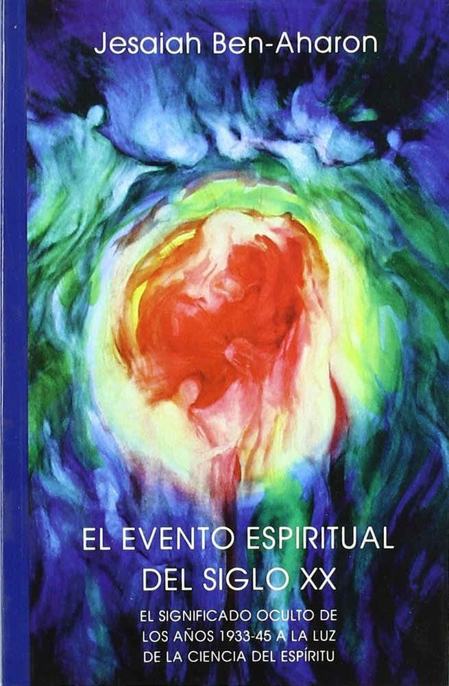 EVENTO ESPIRITUAL DEL SIGLO XX,EL I Ben-Aharon, Jesaiah I Editorial Rudolf Steiner S A I 9788489197886 Imagen principal del producto
