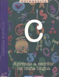 Caderno Ortografía C 3º Ciclo EP Galicia GALLEN23E (Galinova) - 9788489459175