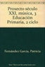 Música 3º EP Proxecto Seculo Xxi Galicia GALMU13EP (Galinova) - 9788489459939